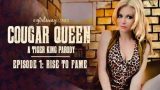 GirlsWay – Cougar Queen: A Tiger King Parody – Episode 1 – Rise to Fame – April ONeil, Serene Siren, Kenzie Madison, Katie Kush