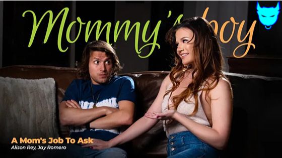 [Mommys Boy] Alison Rey: A Mom’s Job To Ask