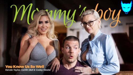 [Mommys Boy] Kenzie Taylor, Caitlin Bell: You Know Us So Well