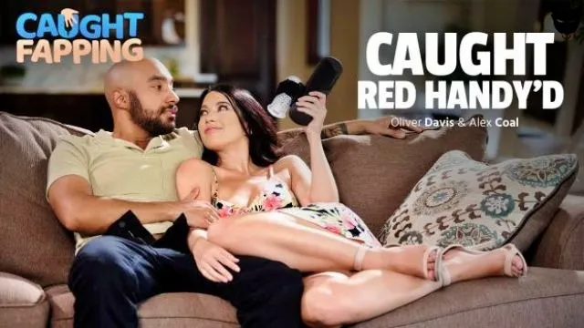[Adult Time] Alex Coal (Caught Red Handy’d – Caught Fapping)