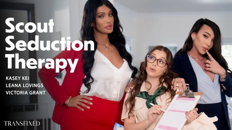 [Transfixed] Leana Lovings, Kasey Kei & Victoria Grant: Scout Seduction Therapy